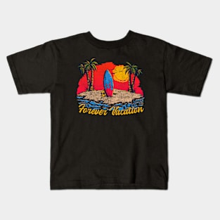 Forever Vacation Kids T-Shirt